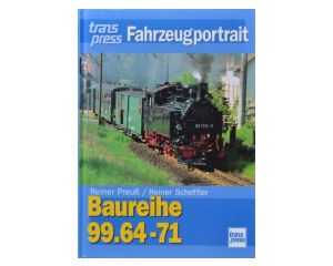 Baureihe 99.64-71. transpress Fahrzeugportrait. - Hardcover #4354