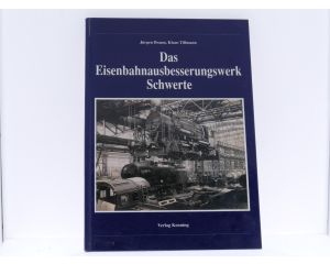 Das Eisenbahnausbesserungswerk Schwerte hardcover #8179