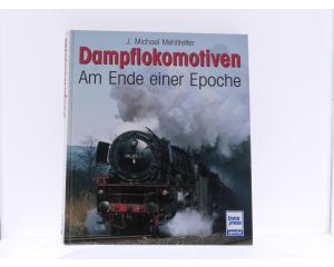 Transpress spezial Dampflokomotiven Am Ende einer Epoche hardcover #8182
