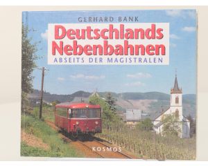 Kosmos Deutschlands Nebenbahnen : Abseits der Magistralen - Hardcover #8195