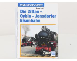 Transpress Verkehrseschichte Die Zittau- Oybin- Jonsdorfer Eisenbahn #8214