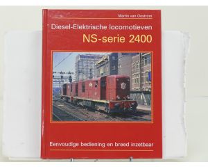 Diesel-Elektrische locomotieven NS-serie 2400 – Martin van Oostrom - Hardcover #8893