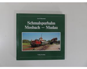  Schmalspurbahn Mosbach bis Mudau Hardcover #4385 