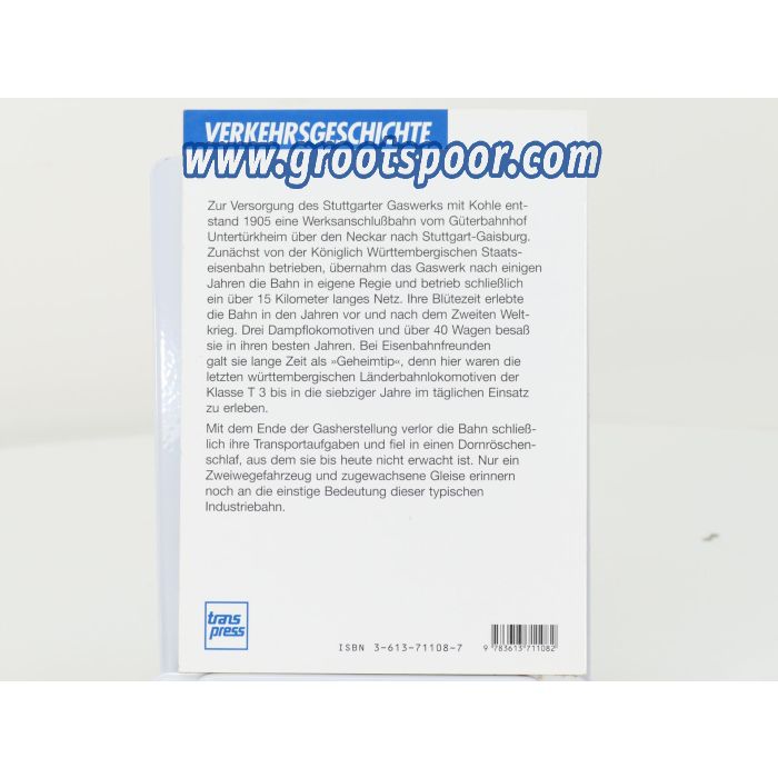 Transpress Verkehrseschichte Die Eisenbahn im Gaswerk Stuttgart #8215