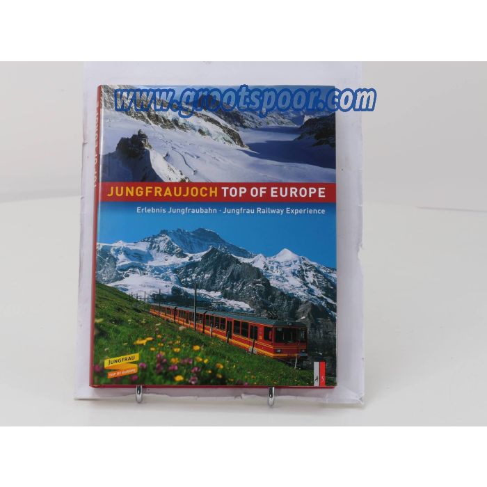 Boek Jungfraujoch top of Europe. Erlebnis Jungfraubahn - Jungfrau Railway Experience van Schweiz Tourismus #4748
